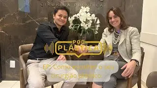 PodPlástica: Como escolher o seu cirurgião?