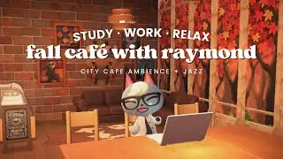 Fall Café with Raymond 🍂 1 Hour Soothing Jazz No Ads ☕ Café Ambience | Studying Music | Work Aid 🎧