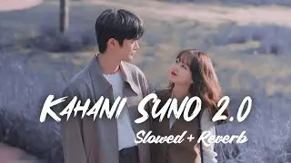 Kahani Suno 2.0 Music Video | Kahani Suno 2.0 Slowed Reverb |Kahani Suno 2.0#letsfeelit #kahanisuno2