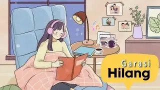 Garasi - Hilang | Performance Video 2023 ( Lirik Lagu ) Nostalgia