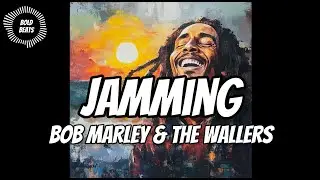 Bob Marley - Jamming (Lyrics)