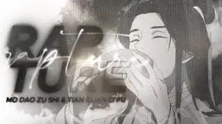 Mo Dao Zu Shi & Tian Guan Ci Fu || RAPTURE ~
