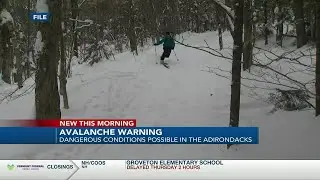 Officials issue avalanche warning in Adirondacks