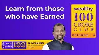 100 Crore Club: Why Invest in Mutual Funds? | Learn from B Giri Babu