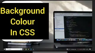 #4. How to change background-color in CSS | Background colour in CSS