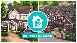 15 Best FAMILY HOME BUILDERS you NEED for the Sims 4 Growing Together Expansion Pack