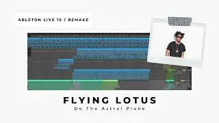 Do The Astral Plane (Remake / Flying lotus) MIDI + Ableton project