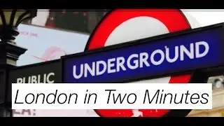 London in Two Minutes || Steff Bell