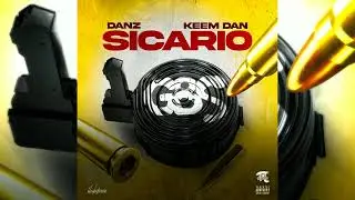 Danz Ft. Keem Dan - Sicario (GBS)