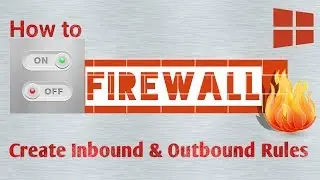 How to FIREWALL Enable or Disable | Create Inbound and Outbound Rules | Windows 10
