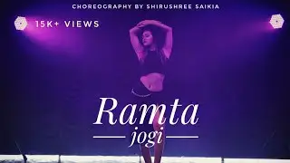 Ramta Jogi II Shirushree Saikia Choreography II Bollywood Dance ll