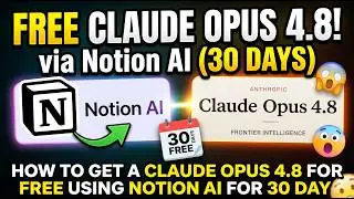 HOW TO GET CLAUDE OPUS 4.8 USING NOTION AI FREE FOR 30 DAYS