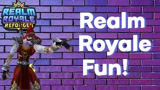 Realm Royale Fun!