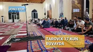 TAROVIX 17 KUN BUVAYDA JONLI EFIR