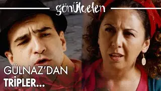 Gülnaz Kobra'ya trip atıyor! - Gönülçelen