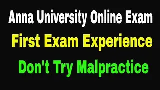 Anna University Online Semester Exam | First Exam Experience | Don't Try Malpractice | MS Everything