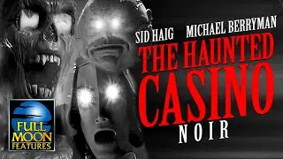 The Haunted Casino NOIR | Official Trailer | Full Moon Features
