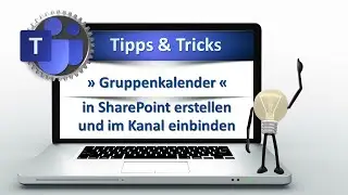 Zaubern mit Teams » Gruppenkalender in SharePoint erstellen und in Kanal einbinden «
