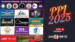 PILIKOOR PREMIER LEAGUE | PPL 2025 || SEASON 11 |LIVE FROM PILIKOOR