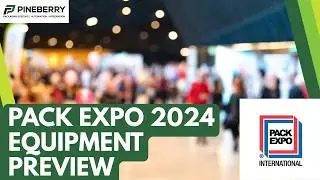 Pack Expo International Chicago 2024 - Equipment Preview !