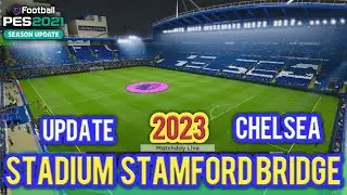 PES 2021 New PES 2021 Stamford Bridge Update 2023