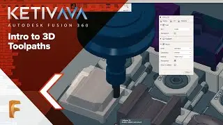 Intro to 3D Toolpaths | AVA: Fusion 360