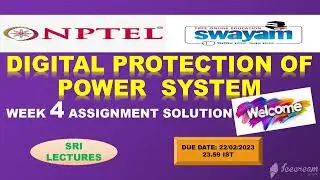 💥WEEK 4💥DIGITAL PROTECTION OF POWER SYSTEM ASSIGNMENT SOLUTION💥