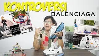 KONTROVERSIAL DAN SEJARAH BALENCIAGA BANGKRUT