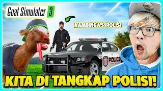 KITA DITANGKAP POLISI DAN DIJEBAK EMAK EMAK ALIEN!! GOAT SIMULATOR 3