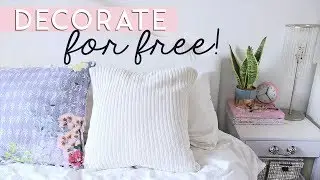 Decorate for FREE or on a Really Tight Budget | Easy DIY Decor & Tips