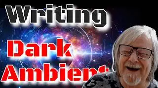 Dark Ambient Walkthru - My Compositional Process  🤔
