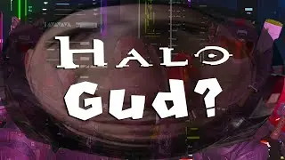 Halo is good again?