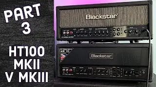 BLACKSTAR HT100 MKIII V MKII - NEW SPEC BUT ANY TONE DIFFERENCE?