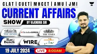 19 July The Hindu Analysis | The Hindu Newspaper Today | Current Affairs With Vijendra Sir #clat2025