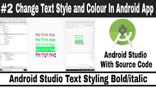 How to change the text colour and text style in android studio 2019