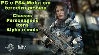 Ethereal Moba em terceira pessoa para PC e PS4(Alpha em 2019)