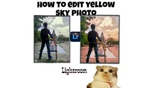 how to edit yellow sky photo with Lightroom, yellow sky photo kese edit kare Lightroom #photoediting