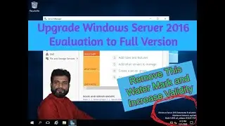 Day 15 Upgrade Windows Server 2016 Evaluation to Full Version with Increase Validity Bangla