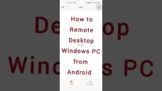 How to Windows Remote Desktop RDP from Android phone