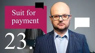 23. Suit for payment - Kurs języka angielskiego dla prawników