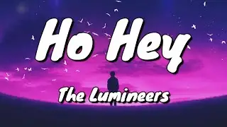 The Lumineers - Ho Hey - Lyrics