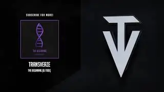 Transverze - The Beginning (DJ Tool)