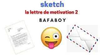 La lettre de motivation 2 ( Sketch )