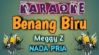 Karaoke Benang biru ( Meggy z )  Nada pria