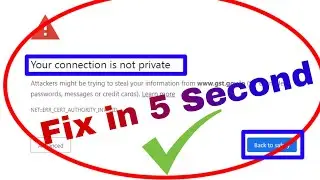 your connection is not private Problem Solve || connection is not private fix || Yt service
