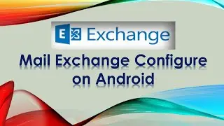 Mail Exchange configure | Android 