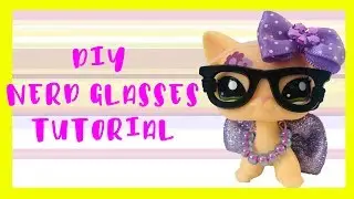 Easy LPS DIY Nerd Glasses!