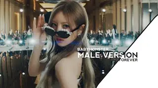 FOREVER | BABYMONSTER (MALE VERSION)