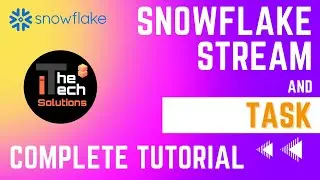 Snowflake Stream and Task