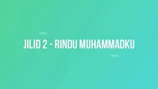 Jilid 2  - Rindu Muhammadku | Wisuda Santri TPQ Istiqomah